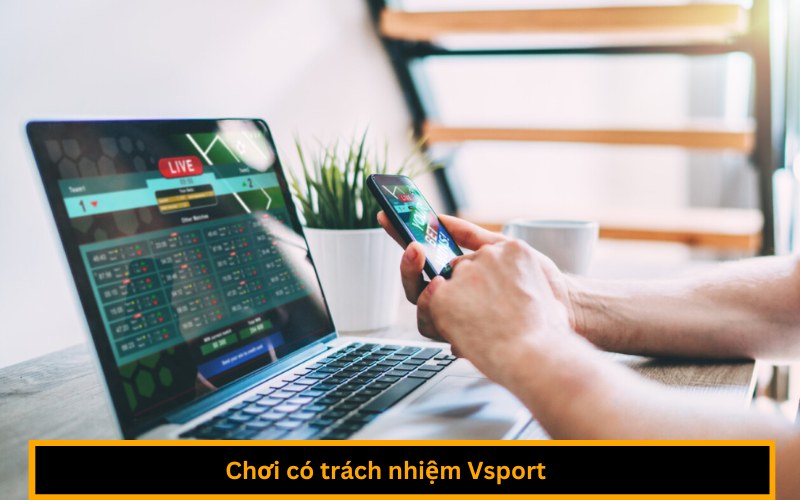 Chơi có trách nhiệm Vsport